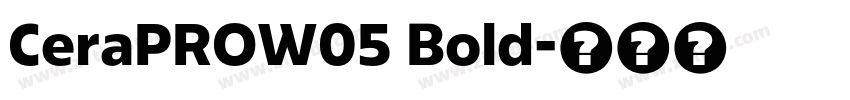 CeraPROW05 Bold字体转换